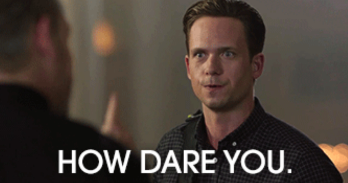 How dare you. Фото how Dare you. Фото how Dare you Flash. Gross smel gif